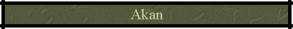 Akan