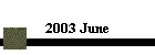 2003 June