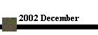 2002 December