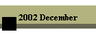 2002 December